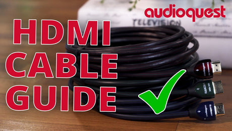 What Is The Best HDMI Cable For You? - AudioQuest